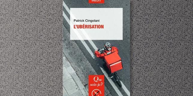 « L’Ubérisation » : pour les travailleurs, la fiction de l’indépendance